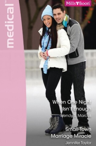 Cover of When One Night Isn't Enough/Small-Town Marriage Miracle