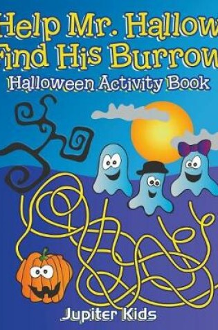 Cover of Help Mr. Hallow Find His Burrow