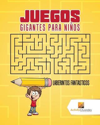 Book cover for Juegos Gigantes Para Niños