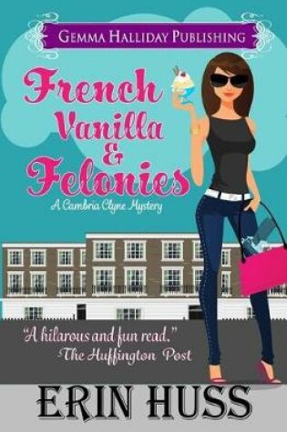 Cover of French Vanilla & Felonies
