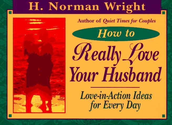 Book cover for How to Really Love Your Husband