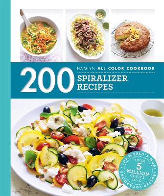 Cover of Hamlyn All Color Cookery: 200 Spiralizer Recipes