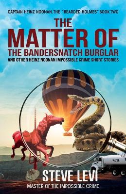 Book cover for The Matter of the Bandersnatch Burglar