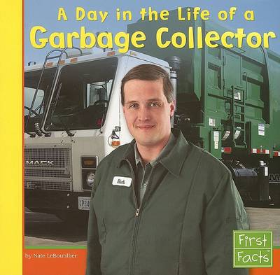 Book cover for A Day in the Life of a Garbage Collector (Community Helpers at Work)