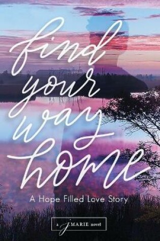 Cover of Find Your Way Home