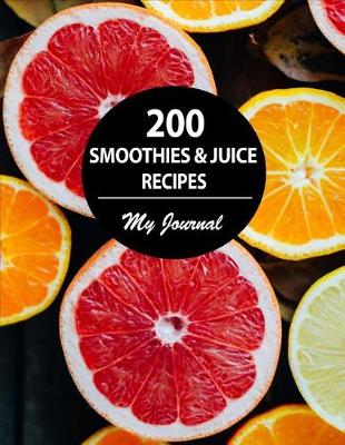 Cover of 200 Smoothies & Juice Recipes