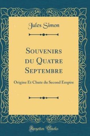 Cover of Souvenirs Du Quatre Septembre