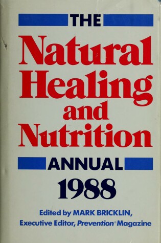 Cover of Natural Healing and Nutrition Annual 1988