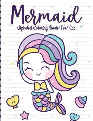 Book cover for Mermaid Alphabet Coloring Book For Kids