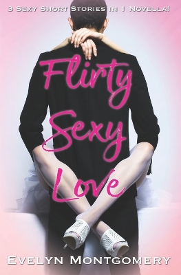 Book cover for Flirty Sexy Love