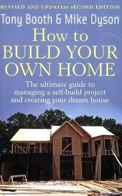 Book cover for How To Build Your Own Home 2nd Edition