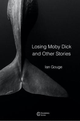 Book cover for Losing Moby Dick and Other Stories