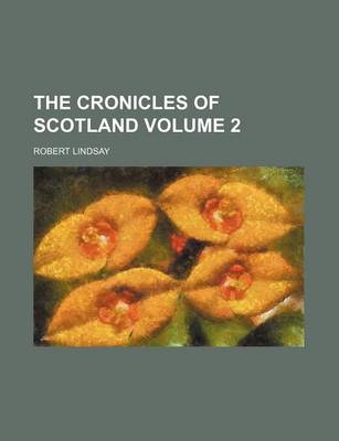 Book cover for The Cronicles of Scotland Volume 2