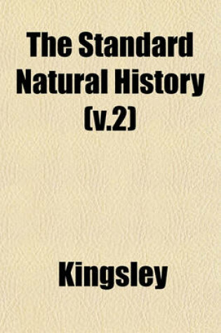 Cover of The Standard Natural History (V.2)