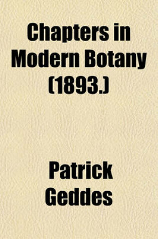 Cover of Chapters in Modern Botany (1893.)