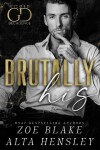 Book cover for Brutally His