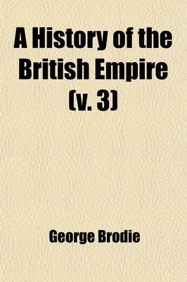 Book cover for A History of the British Empire; From the Accession of Charles I. to the Restoration; With an Introduction, Tracing the Progress of Society, and of