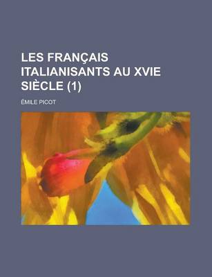 Book cover for Les Francais Italianisants Au Xvie Siecle (1)