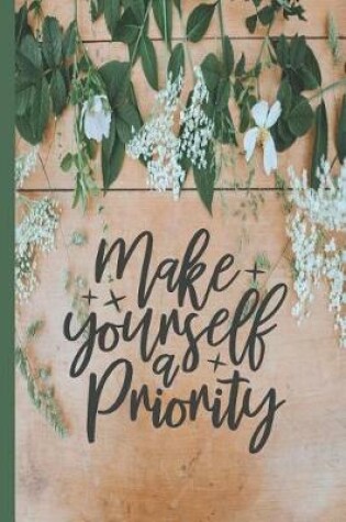 Cover of Make Yourself A Priority
