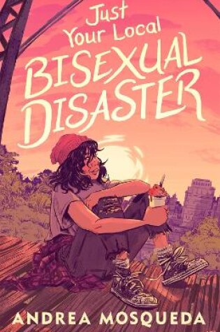 Cover of Just Your Local Bisexual Disaster