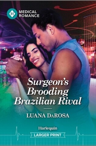 Cover of Surgeon's Brooding Brazilian Rival