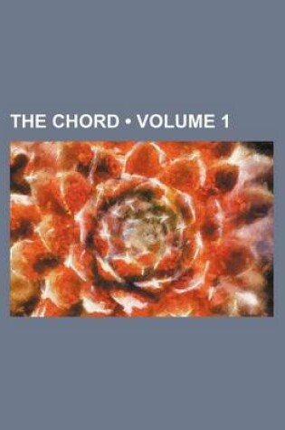 Cover of The Chord (Volume 1)