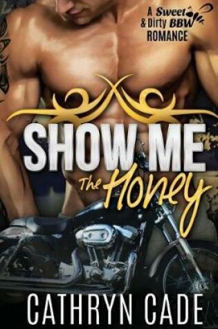 Cover of Show Me the Honey