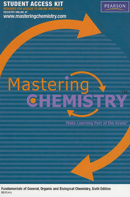 Book cover for Mastering Chemistry Student Access Kit for Fundamentals of General, organic and Biological Chemistry