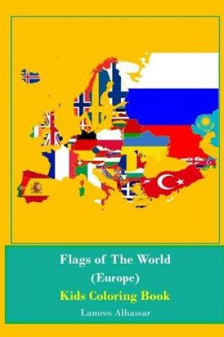 Cover of Flags Of The World (Europe) Kids Coloring Book