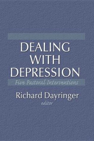 Cover of Dealing with Depression: Five Pastoral Interventions