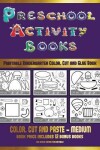 Book cover for Printable Kindergarten Color, Cut and Glue Book (Preschool Activity Books - Medium)