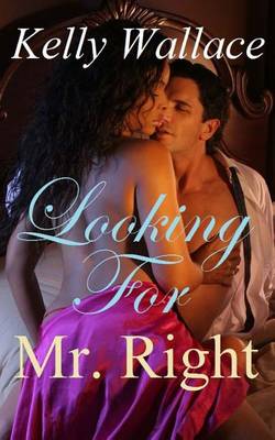 Book cover for Looking for Mr. Right (Romantic Comedy - Interracial Romance)