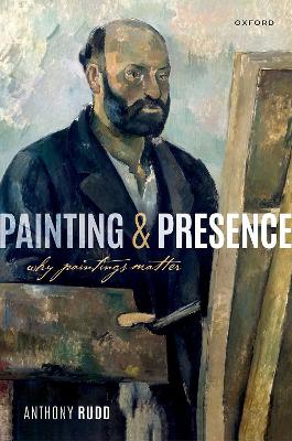 Book cover for Painting and Presence: