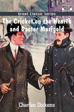 Cover of The Cricket on the Hearth and Doctor Marigold