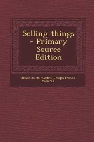 Cover of Selling Things - Primary Source Edition