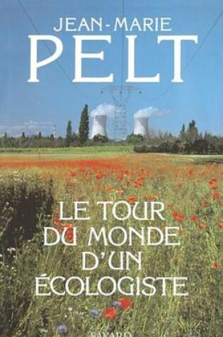 Cover of Le Tour Du Monde D'Un Ecologiste