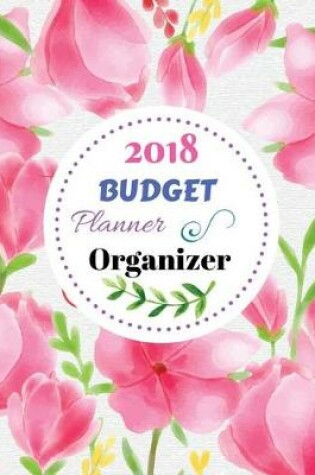 Cover of Budget Planner Organizer 2018