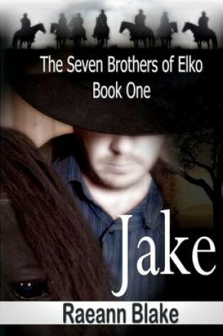 Cover of Jake (The Seven Brothers of Elko