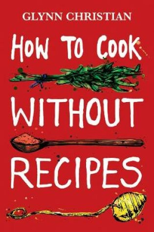 Cover of How to Cook Without Recipes