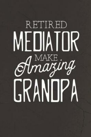 Cover of Retired Mediator Make Amazing Grandpa