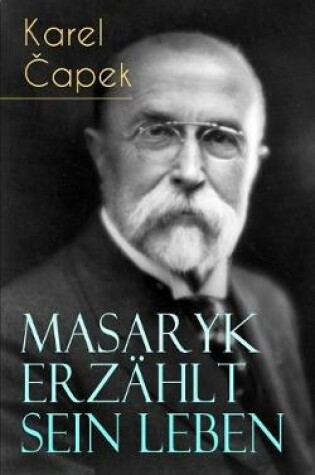 Cover of Masaryk erz�hlt sein Leben