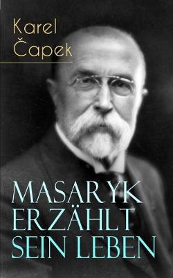 Book cover for Masaryk erz�hlt sein Leben