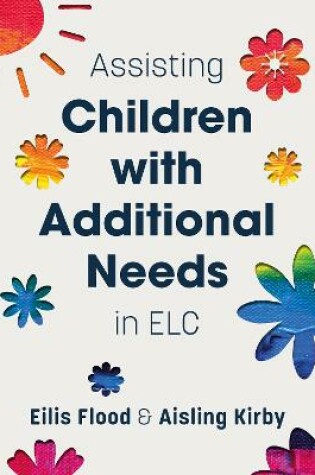 Cover of Assisting Children with Additional Needs in ELC