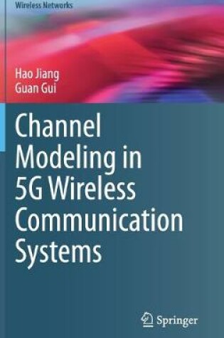 Cover of Channel Modeling in 5G Wireless Communication Systems