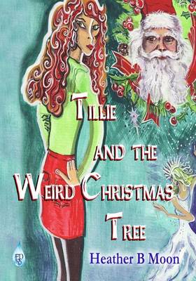 Book cover for Tillie and the Weird Christmas Tree