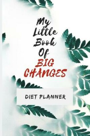 Cover of My little Book Of BIG CHANGES