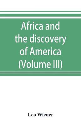 Book cover for Africa and the discovery of America (Volume III)