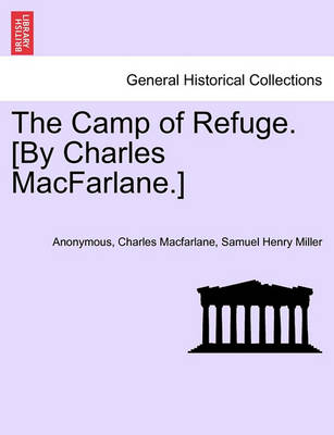 Book cover for The Camp of Refuge. [By Charles MacFarlane.]