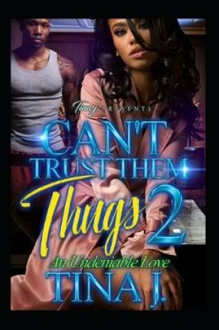 Cover of Can't Trust Them Thugs 2