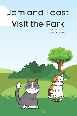 Cover of Jam and Toast Visit the Park